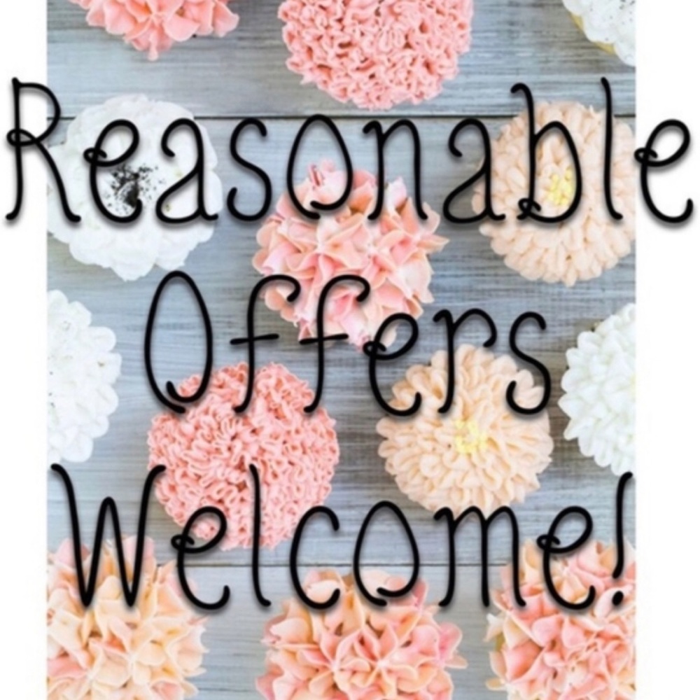 Reasonable offers are always welcomed